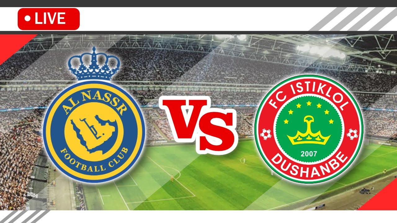 🔴Al Nassr FC VS FC Istiklol Dushanbe LIVE Match Score Streaming Full HD AFC Champions League 🔴Al Nassr FC VS FC Istiklol Dushanbe LIVE Match Score Streaming Full HD AFC Champions League