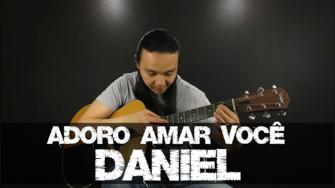 Cifra Club - Daniel - Adoro Amar Você, PDF