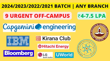 9 Urgent Off-Campus | 2024/2023/2022/2021 batch | ₹4-7.5 Lpa