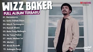 WIZZ BAKER - BERSAMAMU | FULL ALBUM TERBARU | MUSIK TIMUR (2023)