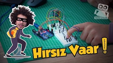 Arduino ile Hırsız Alarm Projesi Yaptık