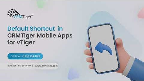 Default Shortcut in CRMTiger App for vTiger