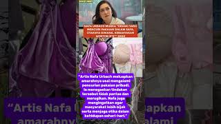 Nafa Urbach Geram Pakaian Pribadinya Dicuri, Beri Peringatan Tegas