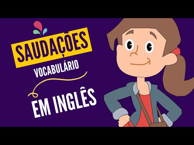 Aula Grátis de Inglês #2 - Cumprimentos em Inglês 