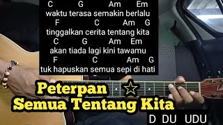 Kunci Gitar Semua Tentang Kita - Peterpan ( Tutorial Untuk Pemula ) By DE Kunta