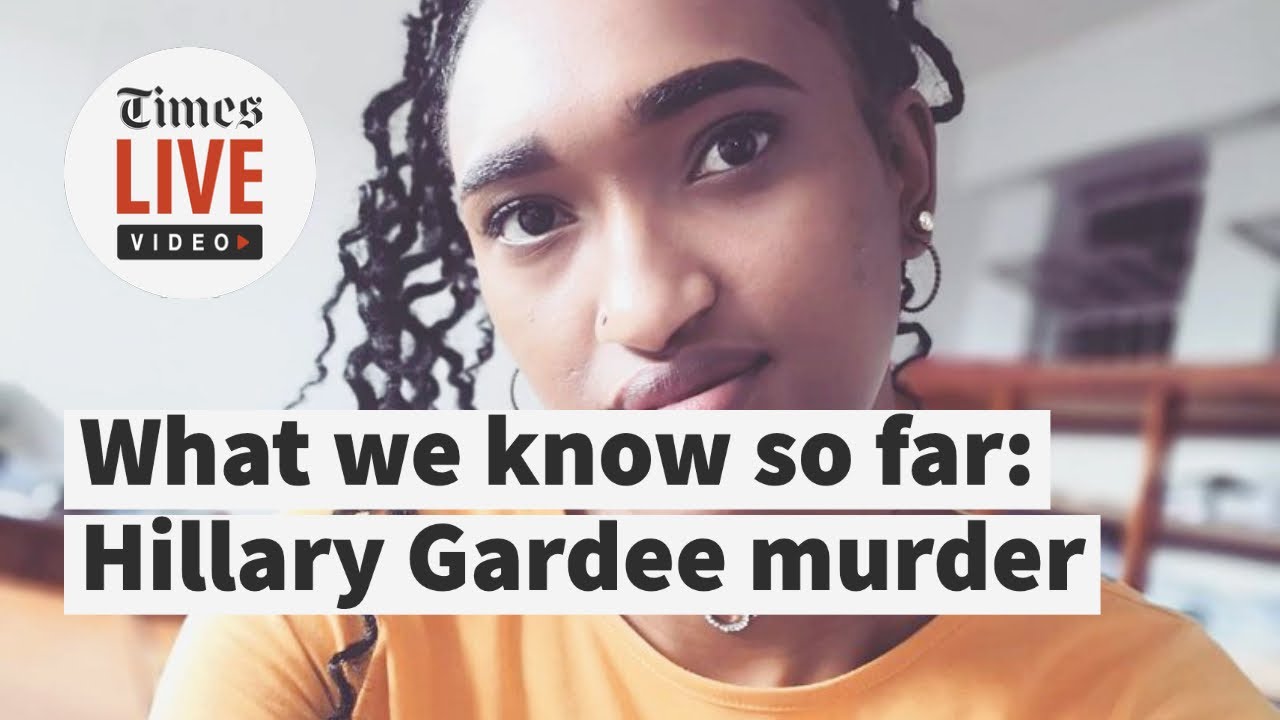 WATCH | Hillary Gardee murder: What we know so far - YouTube
