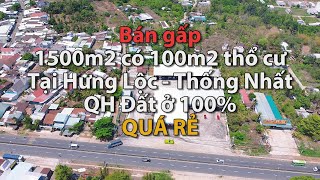 Vừa đẹp, vửa phù hợp nhiều nhu cầu. 1500m2 có thổ cư Đường 9m. Trung nhà đất Đồng Nai