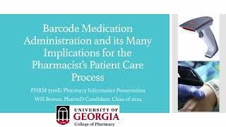 Barcode Medication Administration and the Pharmacist's Patient Care Process