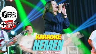 NEMEN KARAOKE - SASYA ARKHISNA - AGENG MUSIC (ORIGINAL MV LIRIK)
