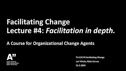 Facilitating Change 2025: Lecture 4 recording