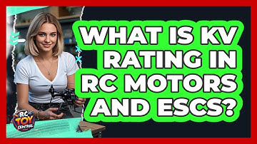 What Is Kv Rating In RC Motors And ESCs? - RC Toy Central