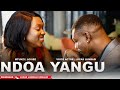 NDOA YANGU | SIMULIZI MPYA Mp3 Song