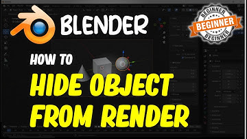 Blender How To Hide Object From Render