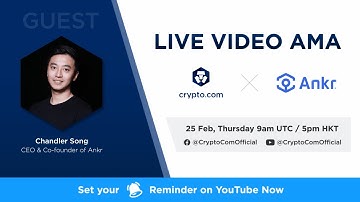 [ANKR] - Live Video AMA with Chandler Song, CEO & Co-founder of Ankr