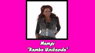 Mampi - Kamba Unikonda ft Homaba