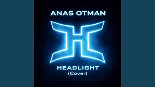 HEADLIGHTS V2 - Anas Otman