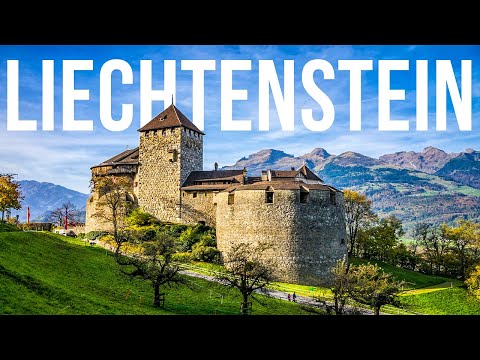 LIECHTENSTEIN | Tiny Country in the Alps of Europe