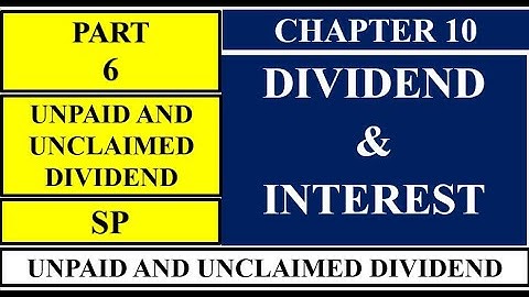 PART 6 | CHAPTER 10 DIVIDEND AND INTEREST | UNPAID AND UNCLAIMED DIVIDEND | SYJC SP