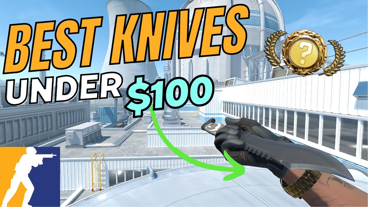 TOP 10 BEST BUDGET KNIVES IN CS2(UNDER 100) YouTube