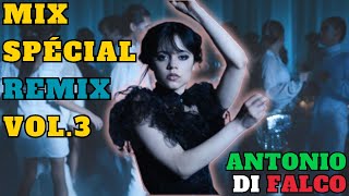 MIX Spécial REMIX Vol3  Set DJ Mix Funk Disco Dance NewAve Party Mixé par Antonio Di Falco DJ Club