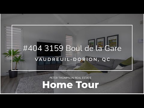 Home Tour - 3159 Boul de la Gare #404, Vaudreuil-Dorion, QC