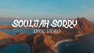 SOULJAH - Sorry ( OFFICIAL LYRIC VIDEO )