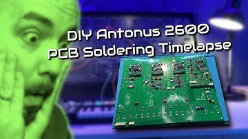 DIY Antonus 2600 PCB Assembly Timelapse