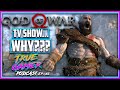 God of War TV Show in Production at Amazon Video... WHY??? - True Gamer Podcast Ep. 82