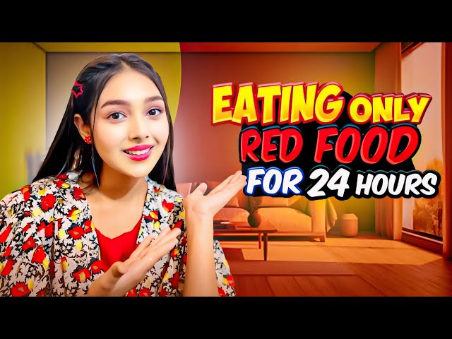 সানজিদা সারাদিন লাল রঙের খাবার কী কী খেল |Eating Only Red Food For 24 Hours Challenge | Sanjida class=