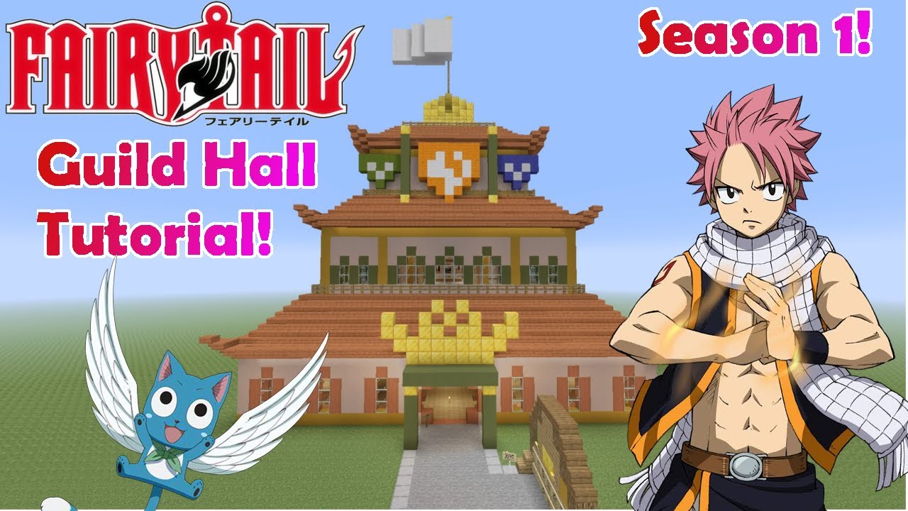 Minecraft: Fairytail Guild Hall Build! / 