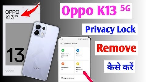 Oppo k13 me privacy lock kaise hataye | how to remove privacy password in oppo k13 5g