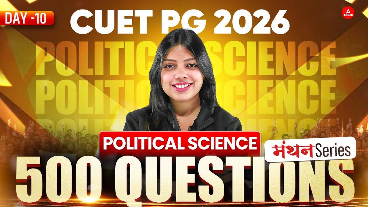 CUET PG 2026 Political science| Top 500 MCQ's  | Most Important Questions |B.ed Exams