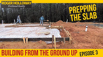 Concrete Slab Preparation - Prepping for Mono Pour - Ep. 3