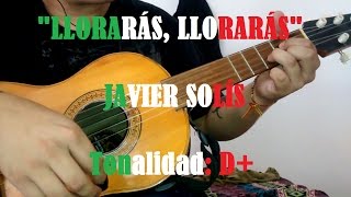 Llorarás, Llorarás - Javier Solís - Cover Vihuela