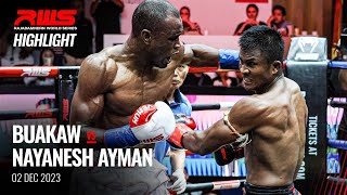 Highlight l Buakaw vs. Nayanesh Ayman l บัวขาว vs. นายาเนช ไอมาน l RWS