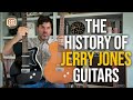 The History of Jerry Jones Guitars - Ask Zac 95