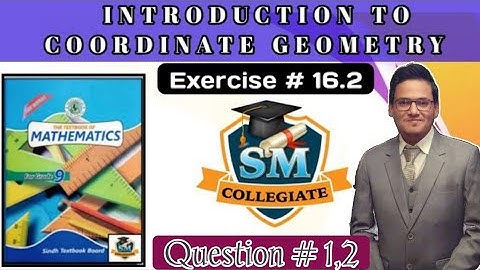 Exercise#16.2 | Q # 1,2 | Introduction To Coordinate Geometry |  Class 9 | Karachi/Sindh Board..