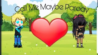 Call Me Maybe Parody||Gacha Studio||