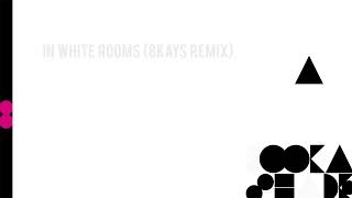 Booka Shade - In White Rooms (8Kays Remix)