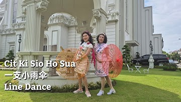Cit Ki Sio Ho Sua 舞蹈-伞舞（一支小雨伞) | Line Dance | Yanty Astari