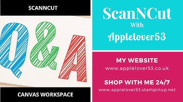 Live 1st April 2020 ScanNCut Canvas Workspace Question & Answers