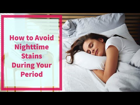 How to Avoid Nighttime Stains During Your Period