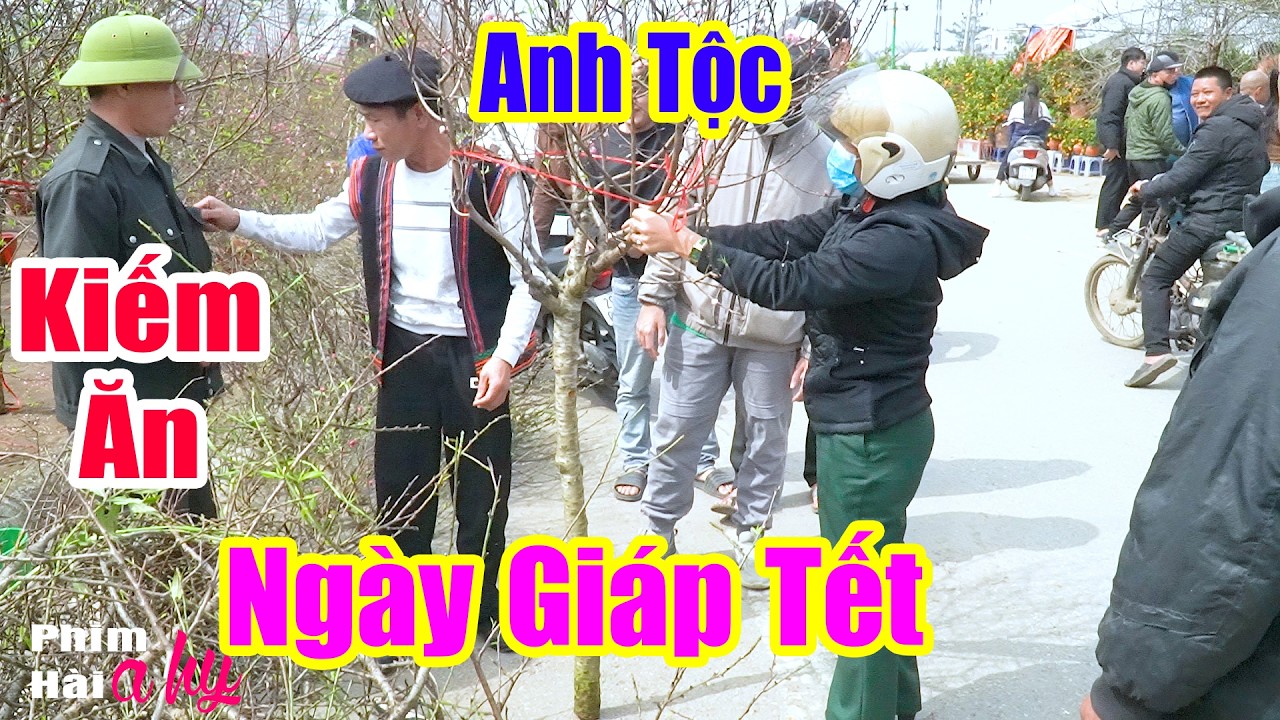 Kiếm Ăn Ngày giáp Tết Tập 4 - Hài Tết A HY 2026 - Hài Ngắn A Hy Mới CỨNG 2026 Cười Sấp Mặt