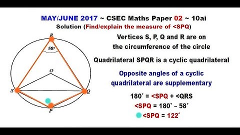 Paper2-CSEC-MATHS-308 ~ Circle Geometry & A Cyclic Quadrilateral ~ May/June 2017 Number 10ai