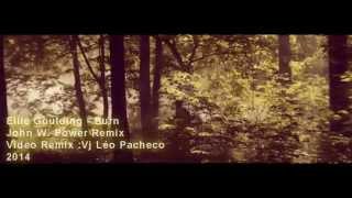 ELLIE GOULDING - BURN - VJ LÉO PACHECO VIDEO POWER REMIX 2014