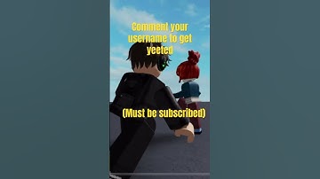 Comment your user name to get yeeted #roblox #robloxedit #yeet
