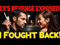 My Ex's Revenge Plot and How I Fought Back