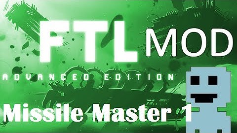 TF : FTL Mods 3 : The Missiles Master 1