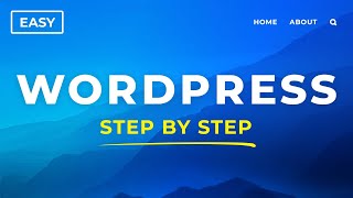 How To Make a WordPress Website  Step by Step