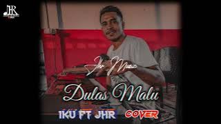 DULAS MALU (DANSA MARSA) - IKU M COVER